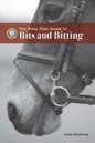 The Pony Club Guide to Bits and Bitting